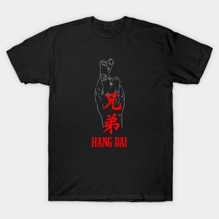 Hang Dai! T-Shirt